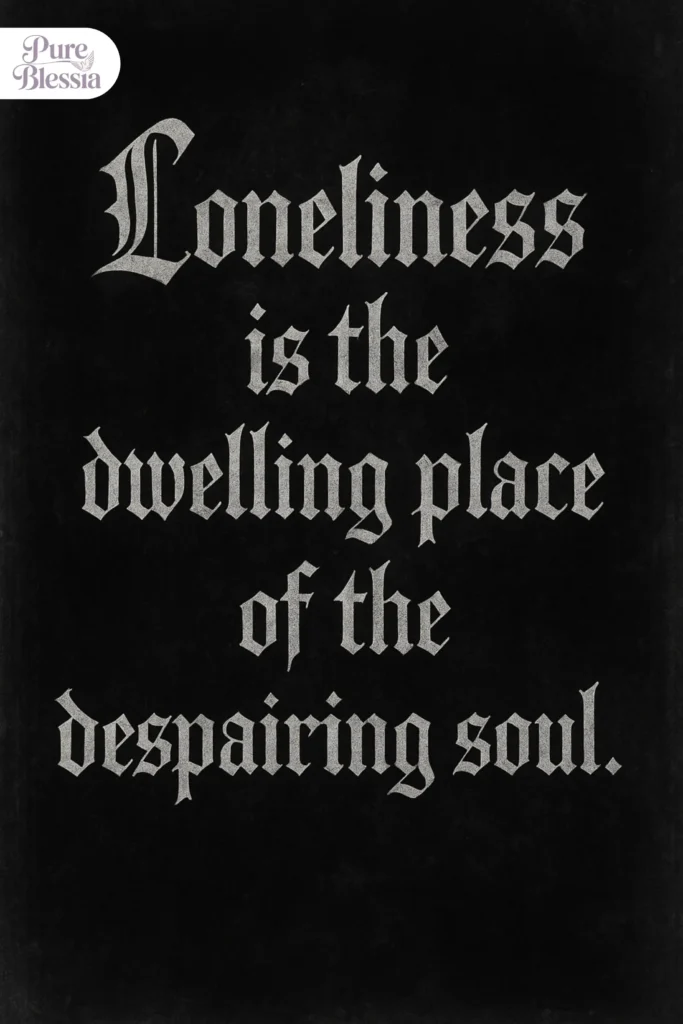 Gothic Quotes About Loneliness