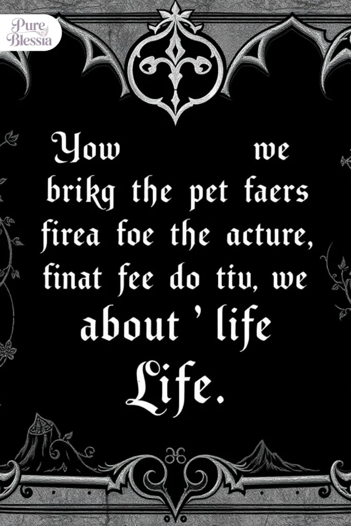 Gothic Quotes About Life