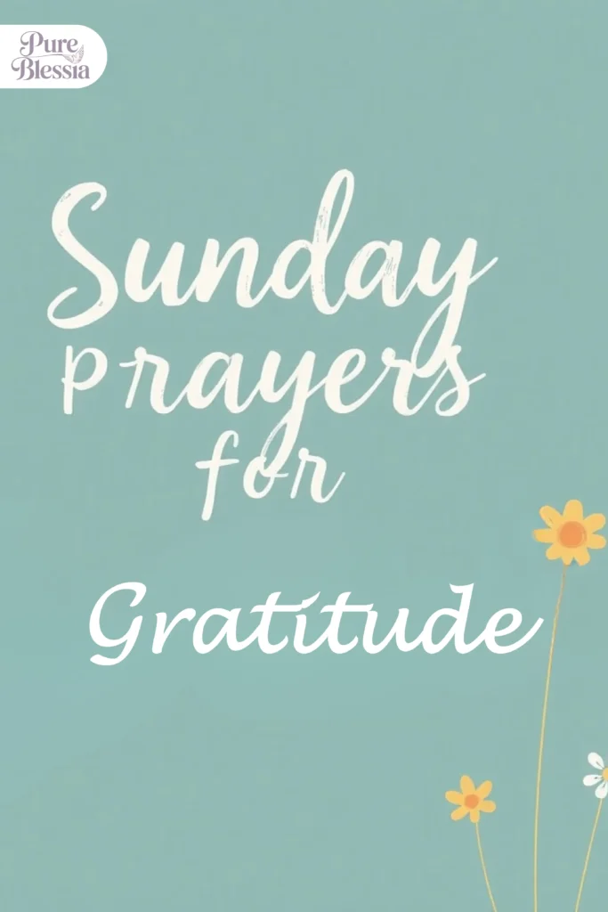 Sunday Prayers for Gratitude