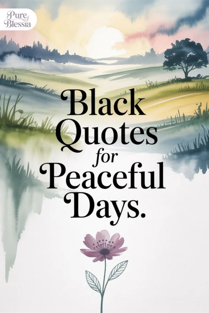 Good Morning Black Quotes for Peaceful Days