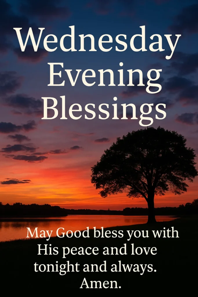 Wednesday Evening Blessings