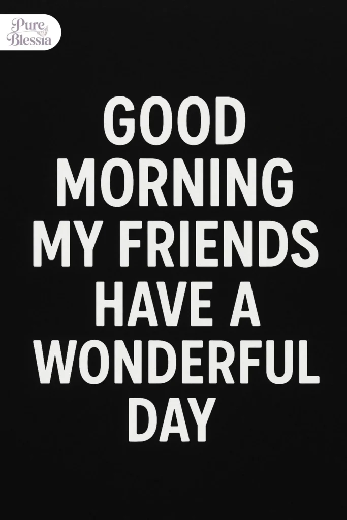 Good Morning Black Quotes for Friends