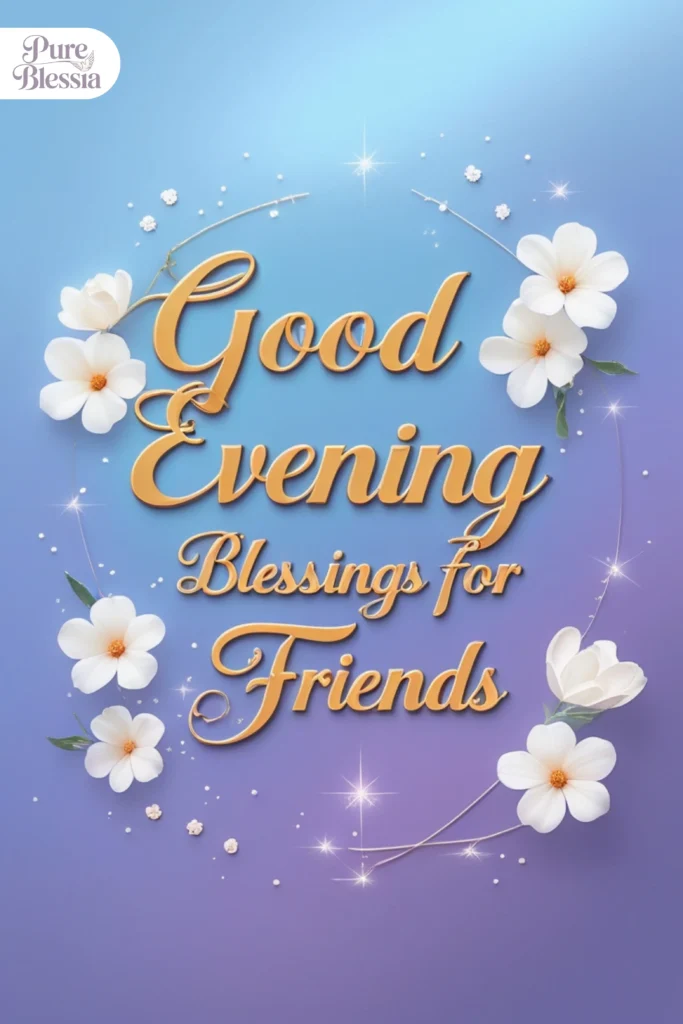 Good Evening Blessings for Friends
