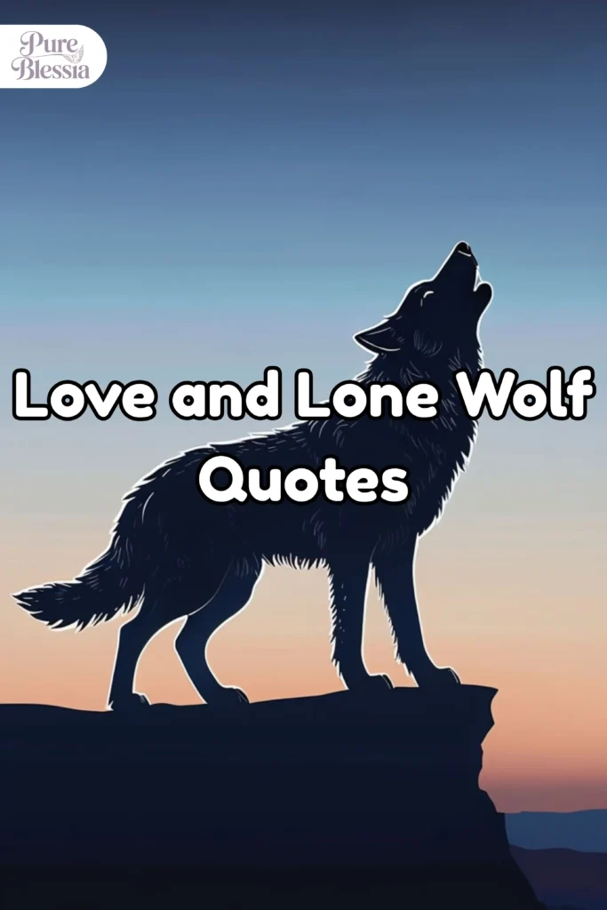 Love and Lone Wolf Quotes