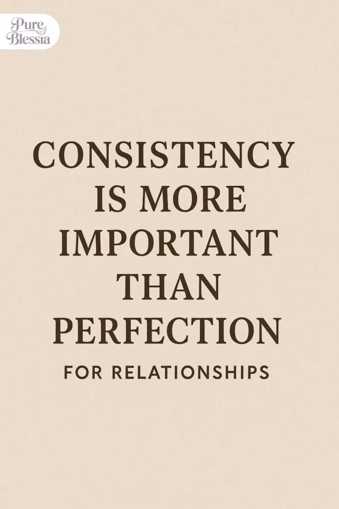 Consistency Quotes for Relationships