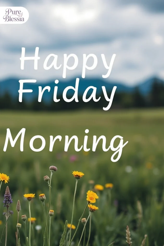 Happy Friday Morning Blessings