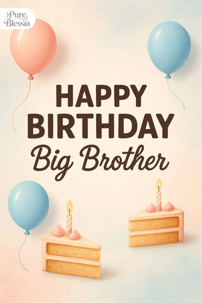 Birthday Big Brother Quotes