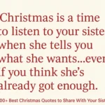 Christmas Quotes For Your Sister
